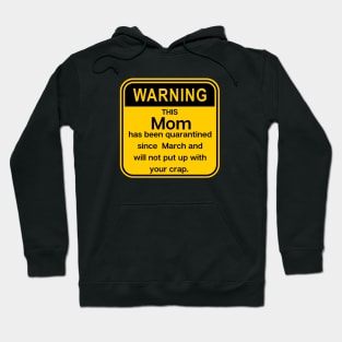This Mom has been Quarantined! Hoodie